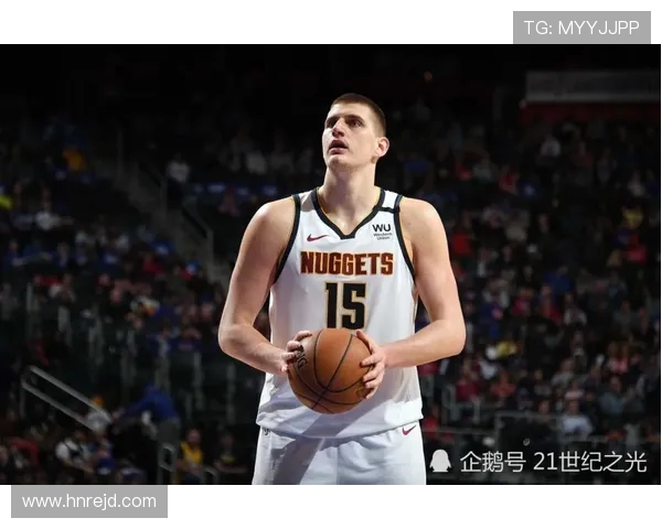 约基奇本赛季场均28.9分12篮板10.9助攻成就全联盟最佳表现